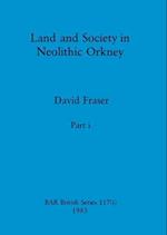 Land and Society in Neolithic Orkney, Part i 