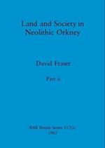 Land and Society in Neolithic Orkney, Part ii 