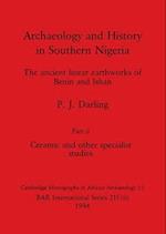 Archaeology and History in Southern Nigeria, Part ii