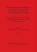 The Comparative History of Urban Origins in Non-Roman Europe, Part ii