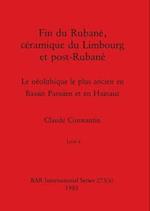 Fin du Rubané, céramique du Limbourg et post-Rubané, Livre ii