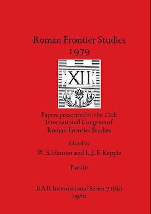 Roman Frontier Studies 1979 XII, Part iii