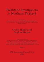 Prehistoric Investigations in Northeast Thailand, Part ii