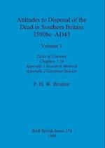 Attitudes to Disposal of the Dead in Southern Britain 3500bc-AD43, Volume 1