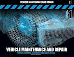 Vehicle Maintenance and Repair Level 1