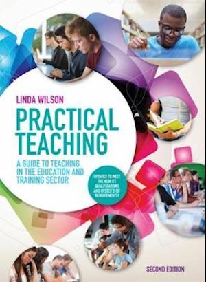 Practical Teaching: A Guide to Teaching in the Education and Training Sector