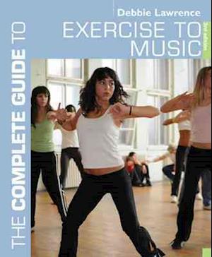 The Complete Guide to Exercise to Music