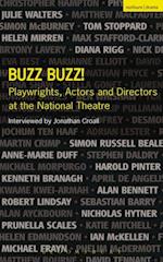Buzz Buzz! Playwrights, Actors and Directors at the National Theatre