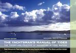 The Yachtsman''s Manual of Tides