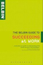 The Belbin Guide to Succeeding at Work