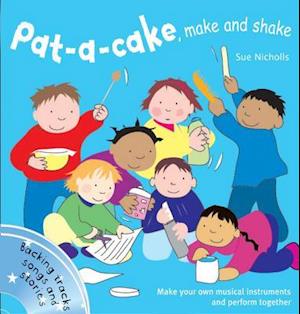 Pat a cake, make and shake