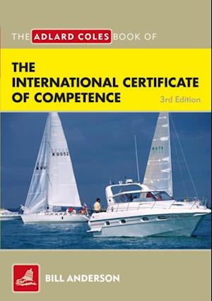 The Adlard Coles Book of the International Certificate of Competence