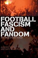 Football, Fascism and Fandom