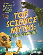 Top Science Myths: You Decide!