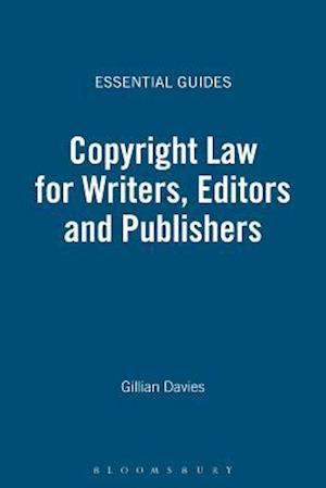 Copyright Law for Writers, Editors and Publishers