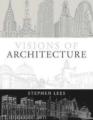 Visions of Architecture