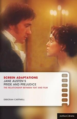 Screen Adaptations: Jane Austen's Pride and Prejudice