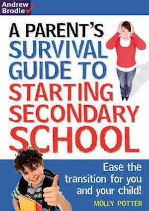 Parent's Survival Guide to Starting Secondary School