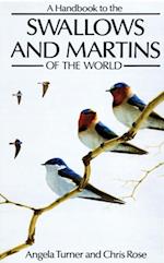 Handbook to the Swallows and Martins of the World