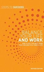 Balance your Life and Work