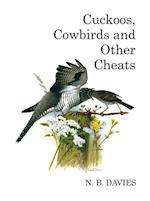 Cuckoos, Cowbirds and Other Cheats