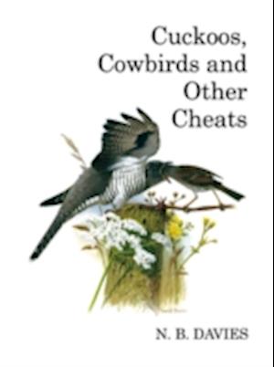 Cuckoos, Cowbirds and Other Cheats