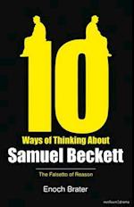 Ten Ways of Thinking About Samuel Beckett