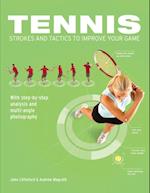 Tennis Strokes and Tactics to Improve Your Game