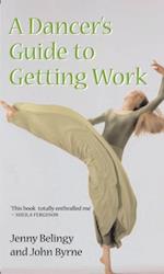 Dancer's Guide to Getting Work