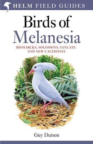 Field guide to Birds of Melanesia