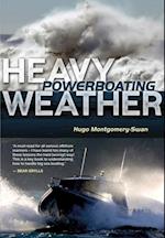 Heavy Weather Powerboating