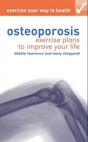 Exercise your way to health: Osteoporosis