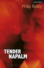 Tender Napalm