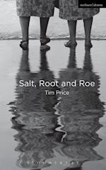 Salt, Root and Roe
