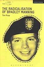 The Radicalisation of Bradley Manning