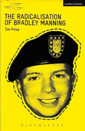 Radicalisation of Bradley Manning