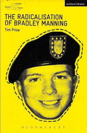 Radicalisation of Bradley Manning