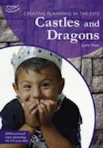 Creative Planning in the Early Years: Castles and Dragons