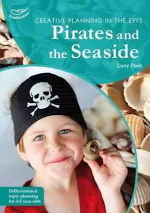 Creative Planning in the Early Years: Pirates and Seaside