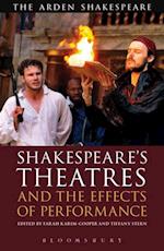 Shakespeare's Theatres and the Effects of Performance