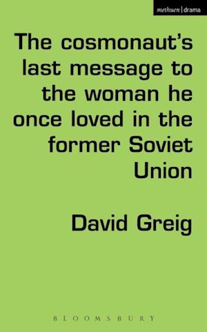 Cosmonaut s Last Message to the Woman He Once Loved in the Former Soviet Union