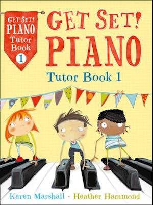 Get Set! Piano Tutor Book 1