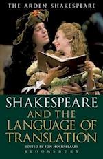 Shakespeare and the Language of Translation