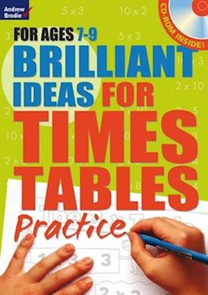 Brilliant Ideas for Times Tables Practice 7-9