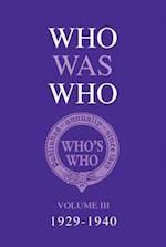 Who Was Who Volume III (1929-1940)