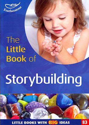 The Little Book of Storybuilding