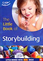 The Little Book of Storybuilding