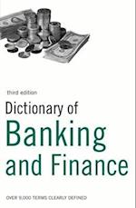 Dictionary of Banking and Finance : Over 9,000 Terms Clearly Defined