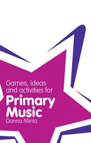 Classroom Gems: Games, Ideas and Activities for Primary Music