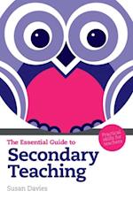 Essential Guide to Secondary Teaching, The
